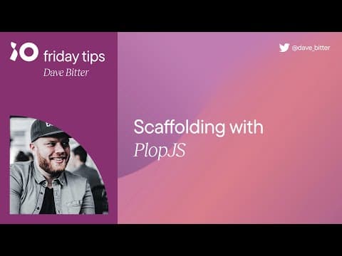 Scaffolding with PlopJS | Friday Tips #6