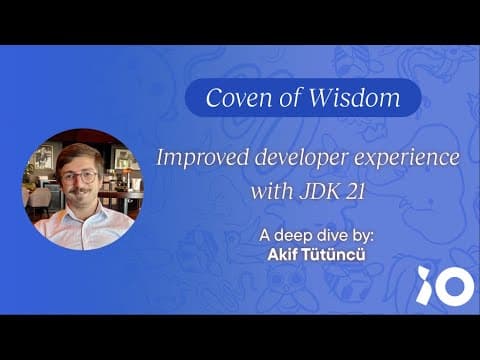 Improved Developer Experience with Java 21 | Coven of Wisdom