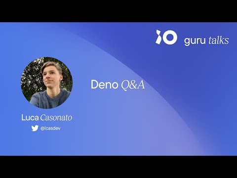 Deno Q&amp;A - Luca Casonato | GURU TALKS