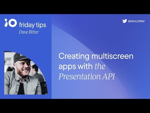 Creating multiscreen apps with the Presentation API | Friday Tips #12